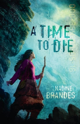 Könyv A Time to Die Nadine Brandes