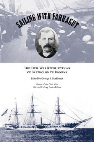 Книга Sailing with Farragut George S. Burkhardt