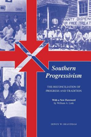 Książka Southern Progressivism Dewey Grantham