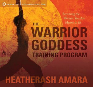 Audio The Warrior Goddess Training Program Heatherash Amara