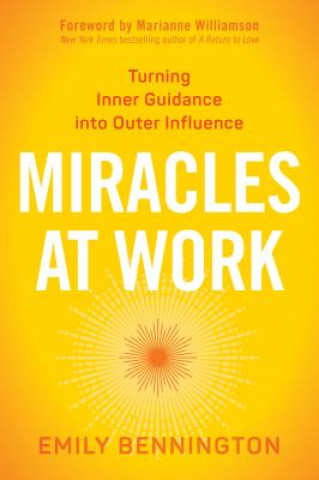 Kniha Miracles at Work Emily Bennington