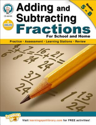 Knjiga Adding and Subtracting Fractions, Grades 5 - 8 Schyrlet Cameron