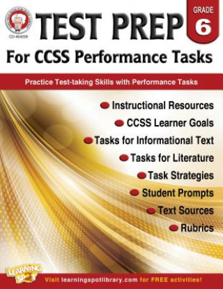 Carte Test Prep for CCSS Performance Tasks, Grade 6 Schyrlet Cameron