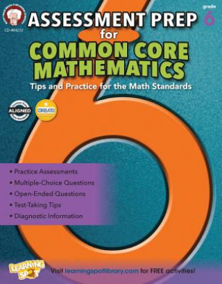 Kniha Assessment Prep for Common Core Mathematics, Grade 6 Karise Mace