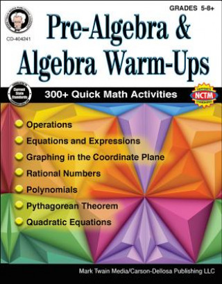 Carte Pre-Algebra and Algebra Warm-ups, Grades 5-8 Cindy Barden