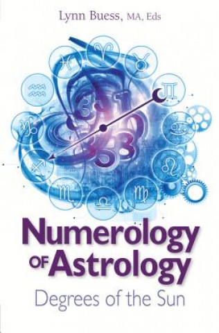 Knjiga Numerology of Astrology Lynn Buess