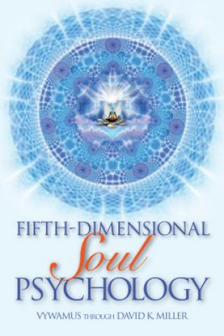 Buch Fifth-Dimensional Soul Psychology David K. Miller