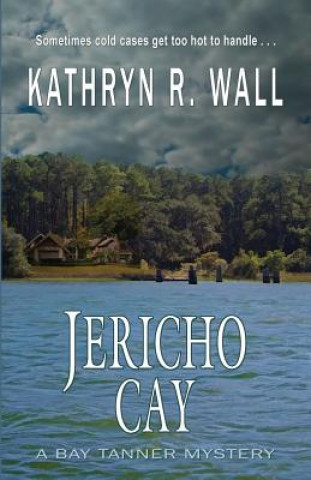 Książka Jericho Cay Kathryn R. Wall