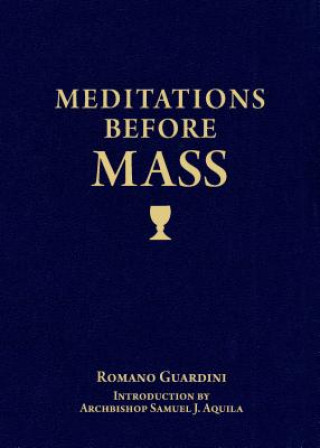 Carte Meditations Before Mass Romano Guardini