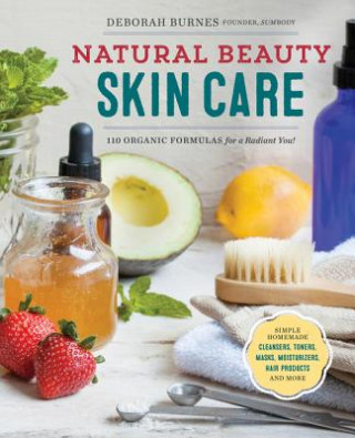 Kniha Natural Beauty Skin Care Deborah Burnes