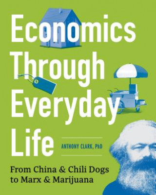 Kniha Economics Through Everyday Life Anthony Clark