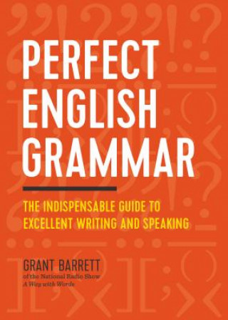 Kniha Perfect English Grammar Grant Barrett
