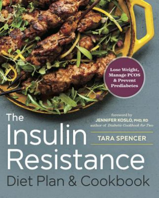 Kniha Insulin Resistance Diet Plan & Cookbook Tara Spencer