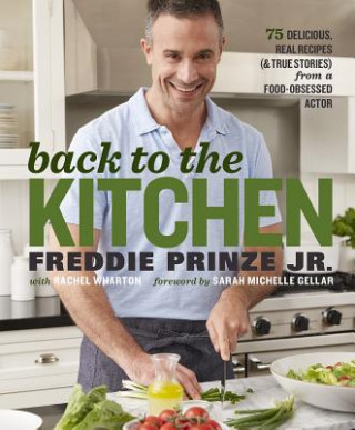 Könyv Back to the Kitchen Freddie Prinze