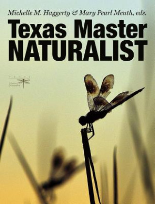 Knjiga Texas Master Naturalist Statewide Curriculum Michelle M. Haggerty