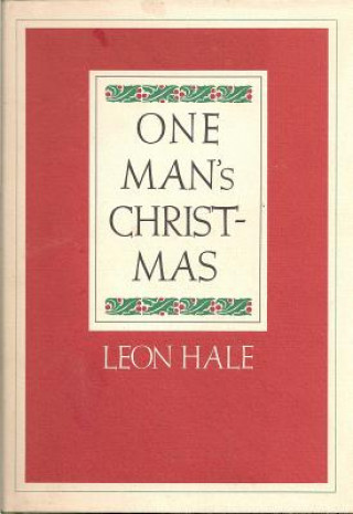 Book One Man's Christmas Leon Hale