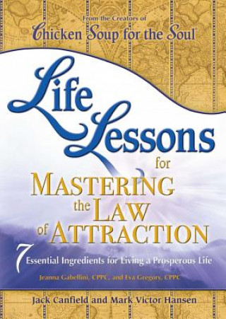 Książka Life Lessons for Mastering the Law of Attraction Jack Canfield