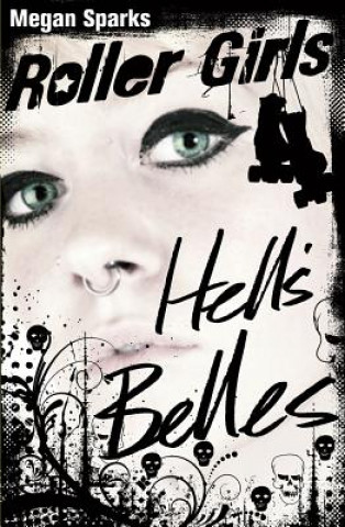 Kniha Hell's Belles Megan Sparks