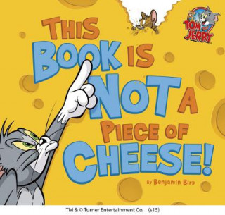 Livre This Book Is Not a Piece of Cheese! Benjamin Bird