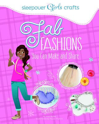Book Fab Fashions You Can Make and Share Mari Bolte