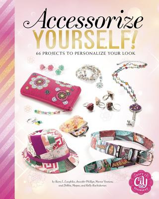 Knjiga Accessorize Yourself!: 66 Projects to Personalize Your Look Debbie Kachidurian