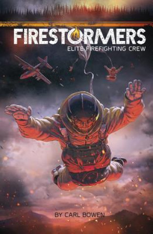 Carte Firestormers: Elite Firefighting Crew Carl Bowen