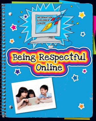 Könyv Being Respectful Online Ann Truesdell