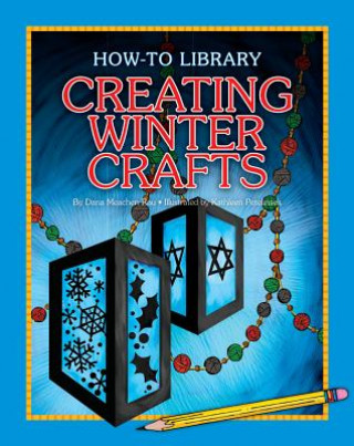 Kniha Creating Winter Crafts Dana Meachen Rau