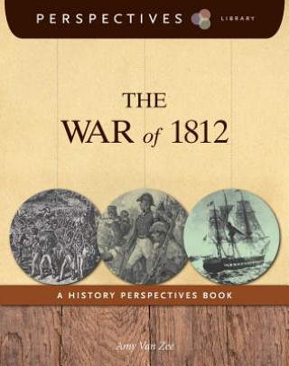 Carte The War of 1812 Amy Van Zee
