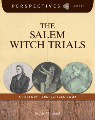 Könyv The Salem Witch Trials Kristin Marciniak