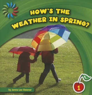 Könyv How's the Weather in Spring? Jenna Lee Gleisner