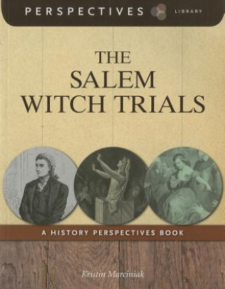 Könyv The Salem Witch Trials Kristin Marciniak