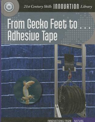 Βιβλίο From Gecko Feet to Adhesive Tape Wil Mara