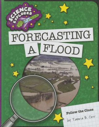 Carte Forecasting a Flood Tamra B. Orr