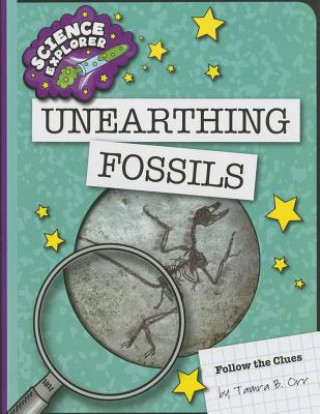 Knjiga Unearthing Fossils Tamra B. Orr