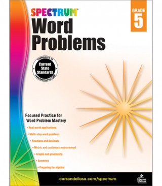 Könyv Spectrum Word Problems, Grade 5 Inc. Carson-Dellosa Publishing Company