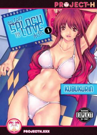 Книга Splash To Love Volume 1 (Hentai Manga) Kubukurin