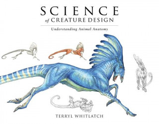 Knjiga Science of Creature Design Terryl Whitlatch