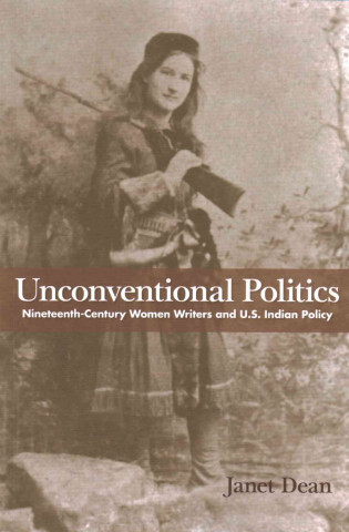 Carte Unconventional Politics Janet Dean