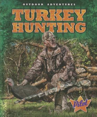 Книга Turkey Hunting Sara Green