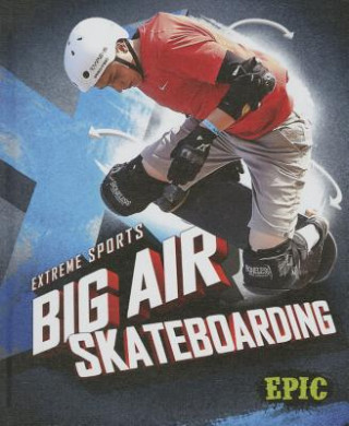 Carte Big Air Skateboarding Thomas K. Adamson