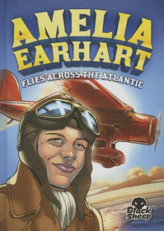 Libro Amelia Earhart Flies Across the Atlantic Nel Yomtov