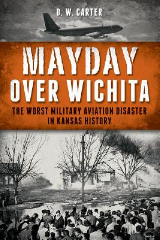 Kniha Mayday Over Wichita D. W. Carter