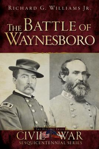 Carte The Battle of Waynesboro Richard G. Williams