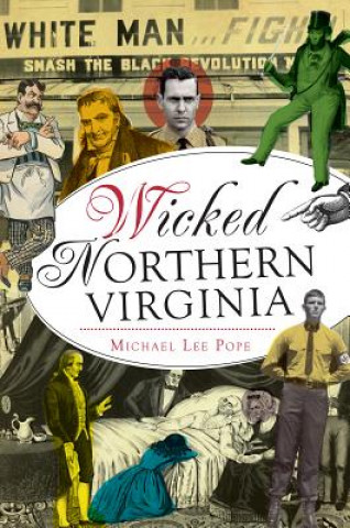 Kniha Wicked Northern Virginia Michael Lee Pope