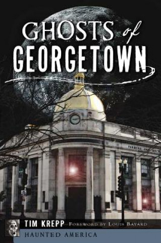 Kniha Ghosts of Georgetown Tim Krepp
