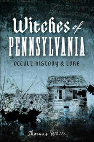 Buch Witches of Pennsylvania Thomas White