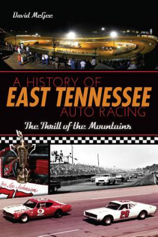 Könyv A History of East Tennessee Auto Racing David McGee