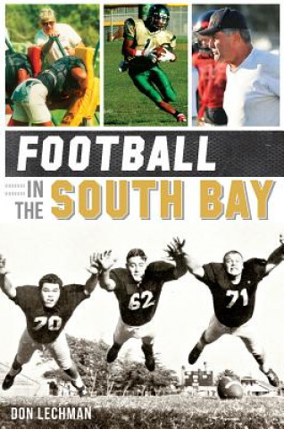 Carte Football in the South Bay Don Lechman