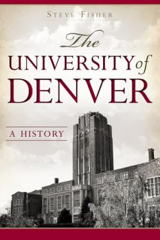 Książka The University of Denver Steve Fisher